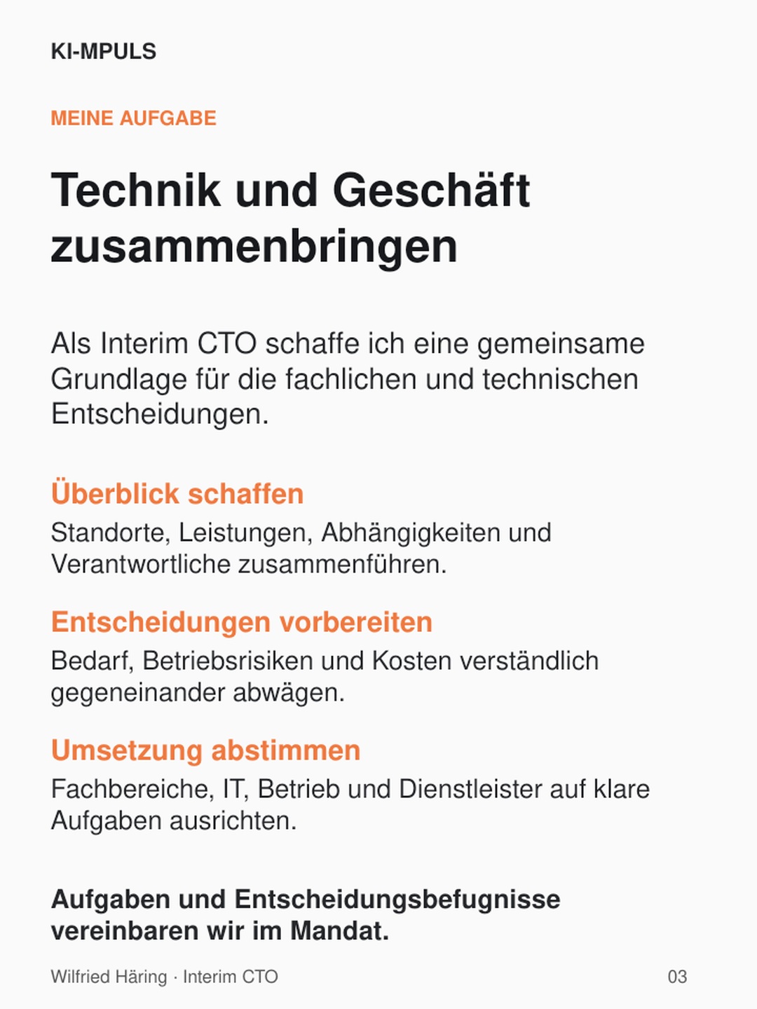 Meine Aufgabe als Interim CTO: Überblick schaffen, Entscheidungen vorbereiten und Umsetzung abstimmen.