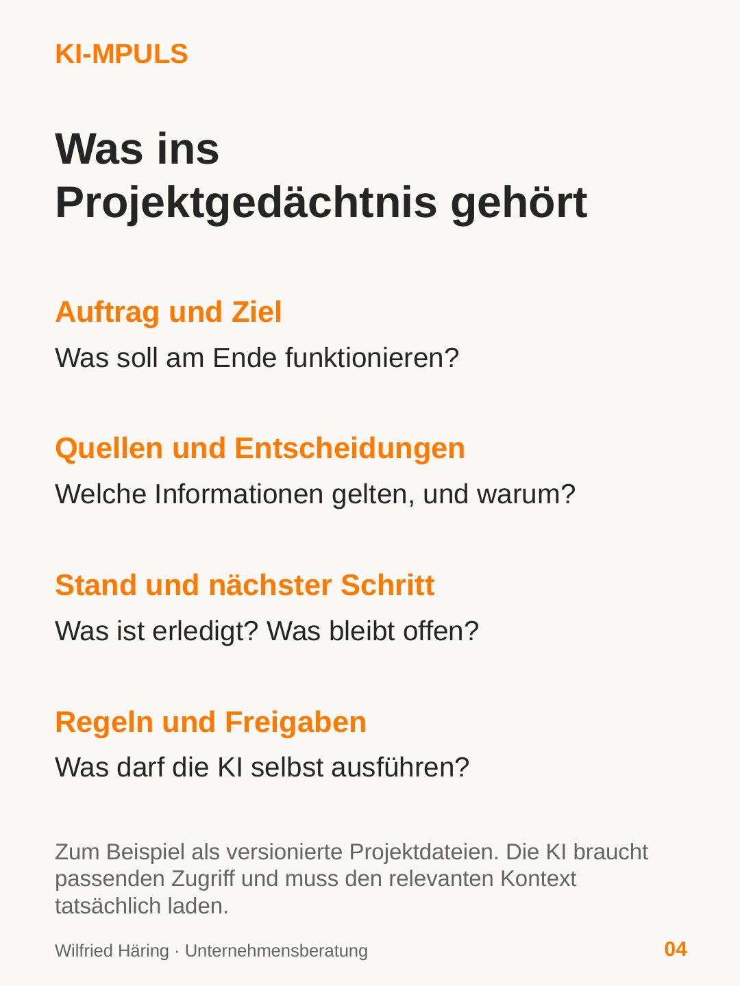 Inhalte eines Projektgedächtnisses: Auftrag, Quellen, Entscheidungen, Aufgaben und Freigaben.
