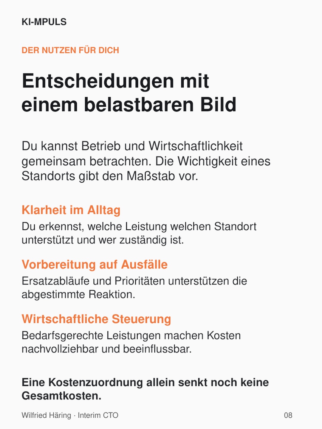 Kundennutzen: Klarheit im Alltag, Vorbereitung auf Ausfälle und wirtschaftliche Steuerung.