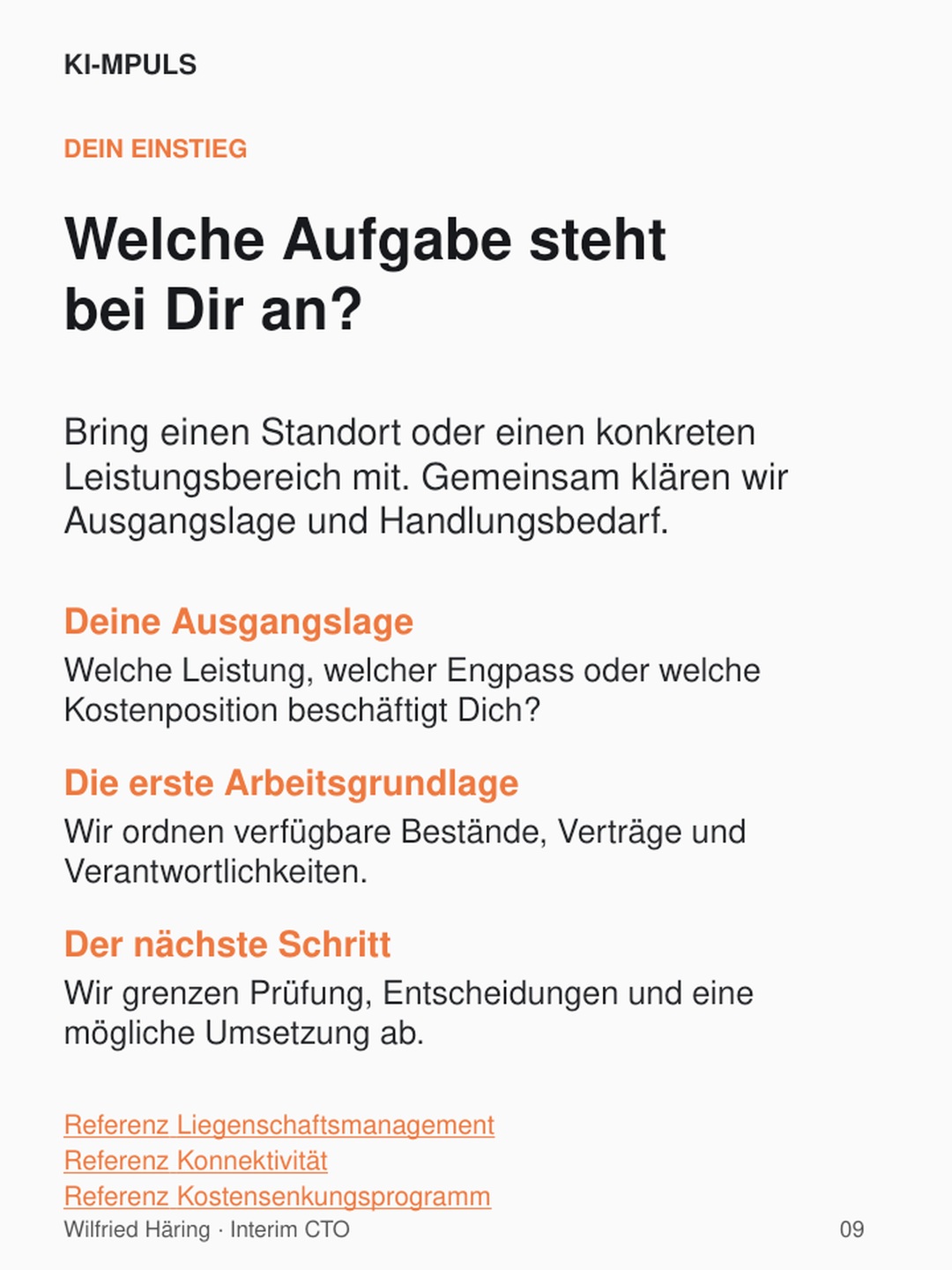 Einstieg in die Zusammenarbeit anhand eines Standorts oder eines konkreten Leistungsbereichs.