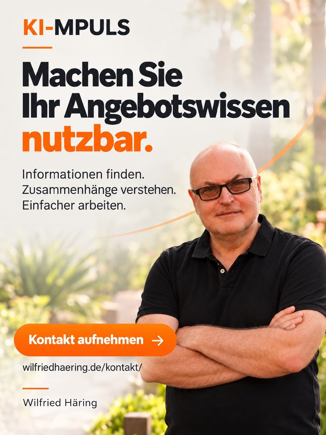 Wilfried Häring mit dem Kontaktaufruf: Angebotswissen nutzbar machen und Kontakt aufnehmen.