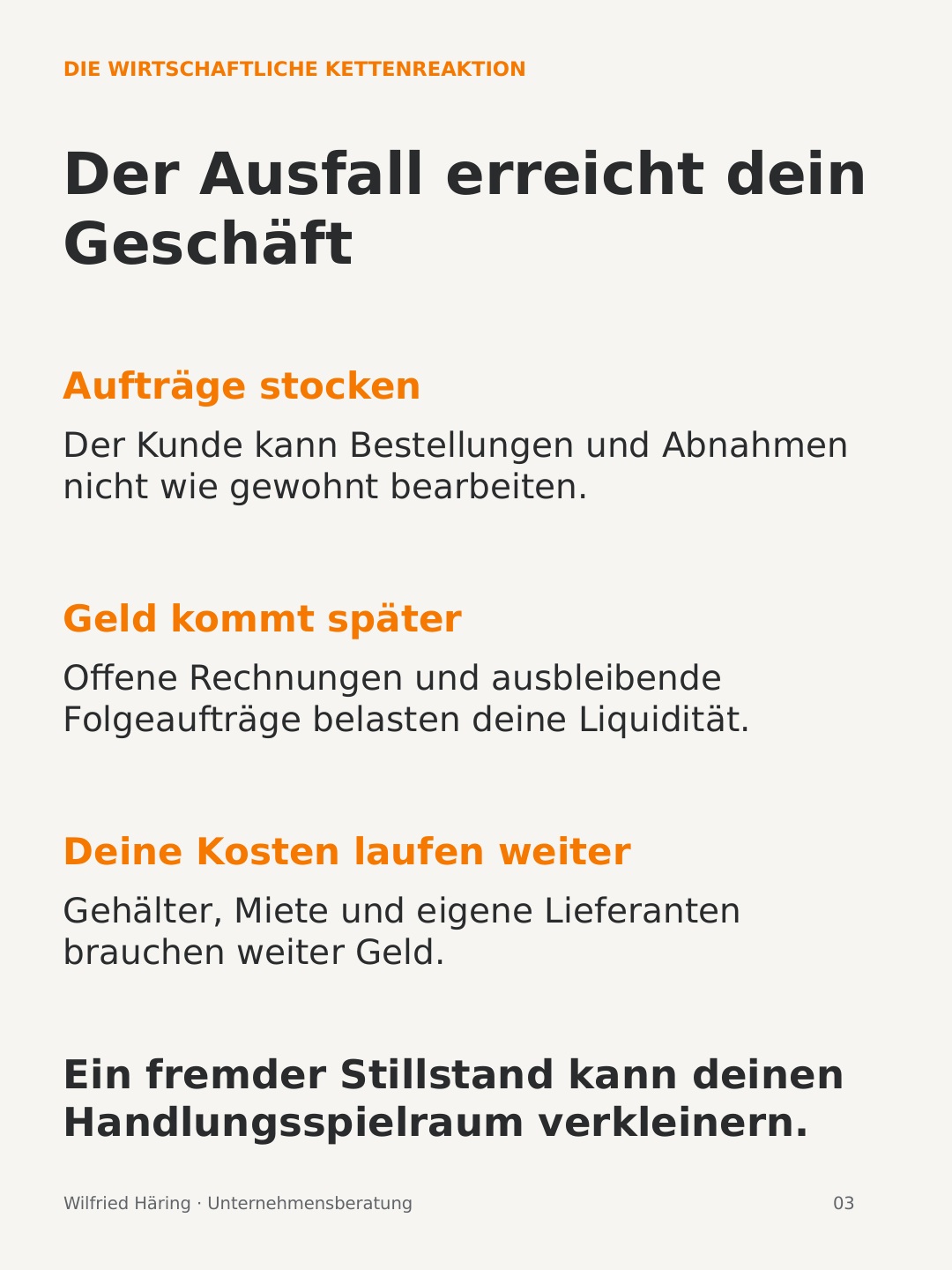 Wirtschaftliche Kettenreaktion: Aufträge stocken, Geld kommt später und eigene Kosten laufen weiter.