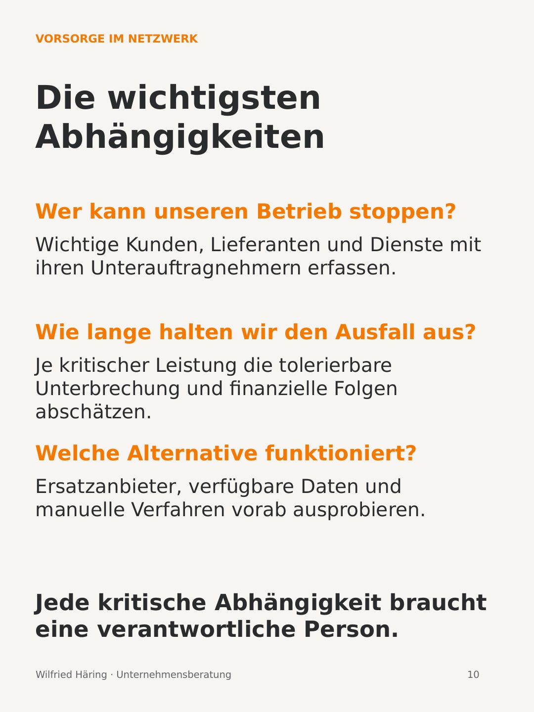 Vorsorge: wichtige Partner, tolerierbare Unterbrechungen, Ersatzwege und Verantwortliche klären.