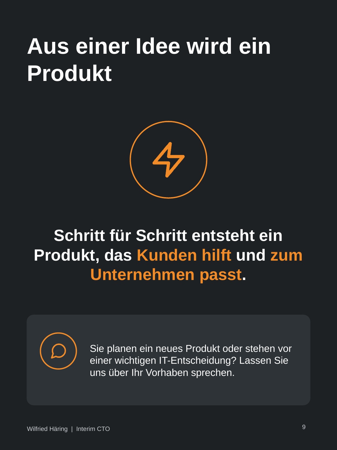 Aus einer Idee wird ein Produkt, das Kunden hilft und zum Unternehmen passt.